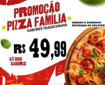 Pizza Familia Promocao SAB E DOM